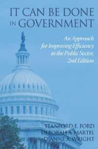 It Can Be Done in Government: An Approach for Improving Efficiency in the Public Sector 2nd Edition （2ND）