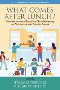 What Comes after Lunch? : Alternative Measures of Economic and Social Disadvantage and Their Implications for Education Research (Research in Education Fiscal Policy and Practice)