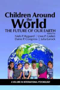 Children around the World : The Future of Our Earth (International Psychology)