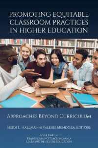 Promoting Equitable Classroom Practices in Higher Education : Approaches Beyond Curriculum (Transforming Teaching and Learning in Higher Education)