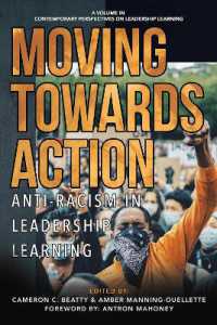 Moving Towards Action : Anti-Racism in Leadership Learning (Contemporary Perspectives on Leadership Learning)