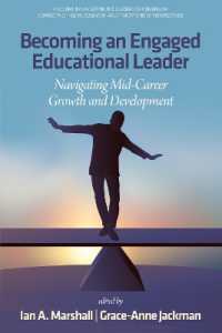 Becoming an Engaged Educational Leader : Navigating Mid-Career Growth and Development (Navigating the Leadership Continuum: Connecting Theory, Research, and Practitioners' Perspectives)