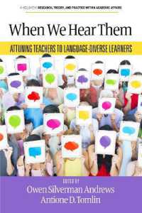 When We Hear Them : Attuning Teachers to Language-Diverse Learners (Research, Theory, and Practice within Academic Affairs)