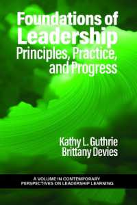 Foundations of Leadership : Principles, Practice, and Progress (Contemporary Perspectives on Leadership Learning)