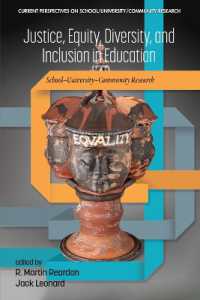 Justice, Equity, Diversity, and Inclusion in Education : School-University-Community Research (Current Perspectives on School/university/community Research)