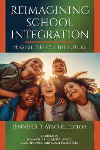 Reimagining School Integration : Possibilities for the Future (Research in Educational Policy: Local, National, and Global Perspectives)