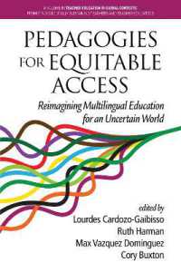 Pedagogies for Equitable Access : Reimagining Multilingual Education for an Uncertain World (Teacher Education in Global Contexts: Promoting Culturally Sustaining Teachers and Teacher Educators)