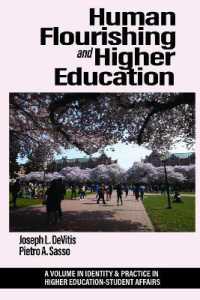 Human Flourishing and Higher Education (Identity & Practice in Higher Education-student Affairs)