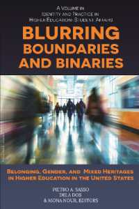 Blurring Boundaries and Binaries : Belonging, Gender, and Mixed Heritages in Higher Education in the United States (Identity & Practice in Higher Education-student Affairs)