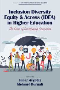 Inclusion Diversity Equity & Access (IDEA) in Higher Education : The Case of Developing Countries (Contemporary Issues in Higher Education)