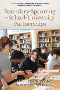 Boundary-Spanning in School-University Partnerships (Research in Professional Development Schools and School-university Partnerships)