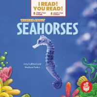 We Read about Seahorses （Library Binding）