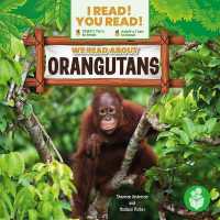 We Read about Orangutans (I Read! You Read! - Level 3)
