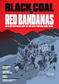 Black Coal and Red Bandanas : An Illustrated History of the West Virginia Mine Wars