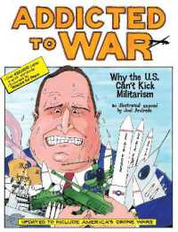 Addicted to War : Why the U.S. Can't Kick Militarism