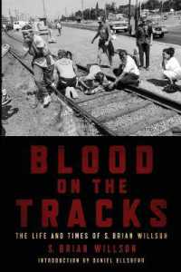 Blood on the Tracks : The Life and Times of S. Brian Willson