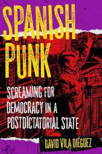 Spanish Punk : Screaming for Democracy in a Postdictatorial State
