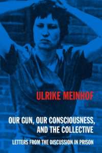 Our Gun, Our Consciousness, and the Collective : Letters from the Discussion in Prison
