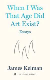 When I Was That Age Did Art Exist? : Essays