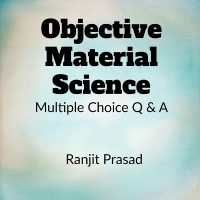 Objective Material Science