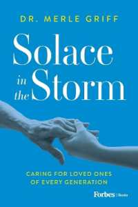 Solace in the Storm : Caring for Loved Ones of Every Generation