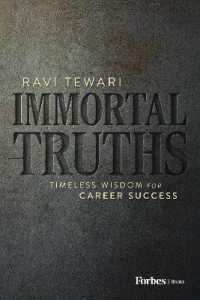 Immortal Truths : Timeless Wisdom for Career Success