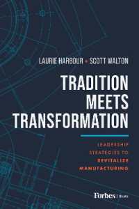 Tradition Meets Transformation : Leadership Strategies to Revitalize Manufacturing