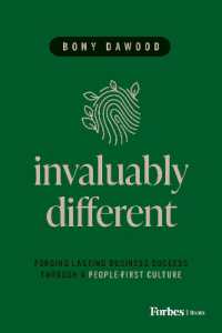 Invaluably Different : Forging Lasting Business Success through a People-First Culture