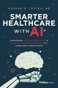 Smarter Healthcare with AI : Harnessing Military Medicine to Revolutionize Healthcare for Everyone, Everywhere