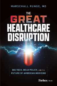 The Great Healthcare Disruption : Big Tech, Bold Policy, and the Future of American Medicine