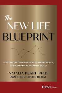 The New Life Blueprint : A 21st-Century Guide for Success, Health, Wealth, and Happiness in a Complex World