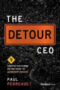 The Detour CEO : 9 Unexpected Turns on the Road to Leadership Success