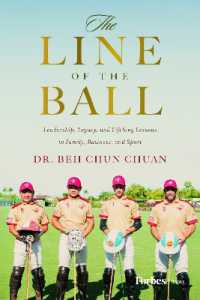 The Line of the Ball : Leadership, Legacy, and Lifelong Lessons in Family, Business, and Sport
