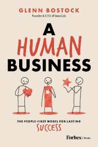A Human Business : The People-First Model for Lasting Success
