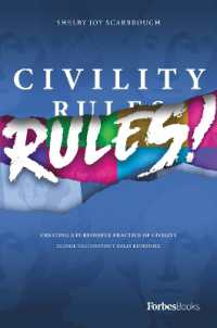 Civility Rules! : Creating a Purposeful Practice of Civility