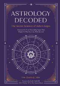 Astrology Decoded : The Secret Science of India's Sages