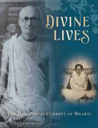 Divine Lives : The Descending Current of Bhakti 
