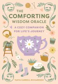 The Comforting Wisdom Oracle : A Cozy Companion for Life's Journey