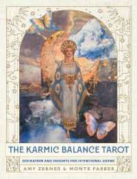 The Karmic Balance Tarot : Divination and Insights for Intentional Living （No）