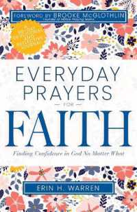 Everyday Prayers for Faith : Finding Confidence in God No Matter What (a 30-Day Devotional and Reflective Journal) (Everyday Prayers)