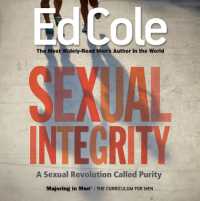 Sexual Integrity Workbook : A Sexual Revolution Called Purity （Reissue）