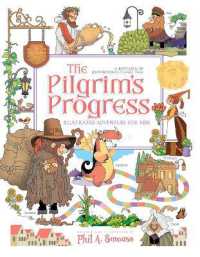 The Pilgrim's Progress Illustrated Adventure for Kids : A Retelling of John Bunyan's Classic Tale