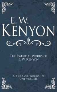 The Essential Works of E. W. Kenyon : Six Classic Books in One Volume