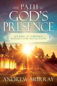 The Path to God's Presence : 365 Days of Spiritual Insights and Reflections （Reissue）