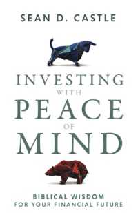 Investing with Peace of Mind : Biblical Wisdom for Your Financial Future