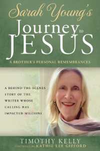 Sarah Young's Journey to Jesus : A Brother's Personal Remembrances (a Behind-The-Scenes Story of the Writer Whose Calling Has Impacted Millions)