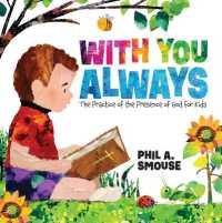 With You Always : The Practice of the Presence of God for Kids
