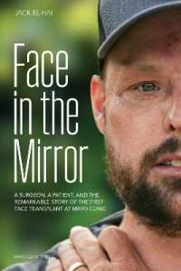 Face Transplant : How Medical Science Gave a Man a New Face and Restored His True Identity