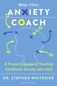 The Anxiety Coach : A Groundbreaking Program for Parents and Children