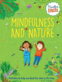 Mindfulness and Nature (Mindful Spaces) （Library Binding）